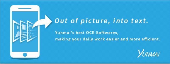 Out of picture, into text. Yunmai's best OCR Software